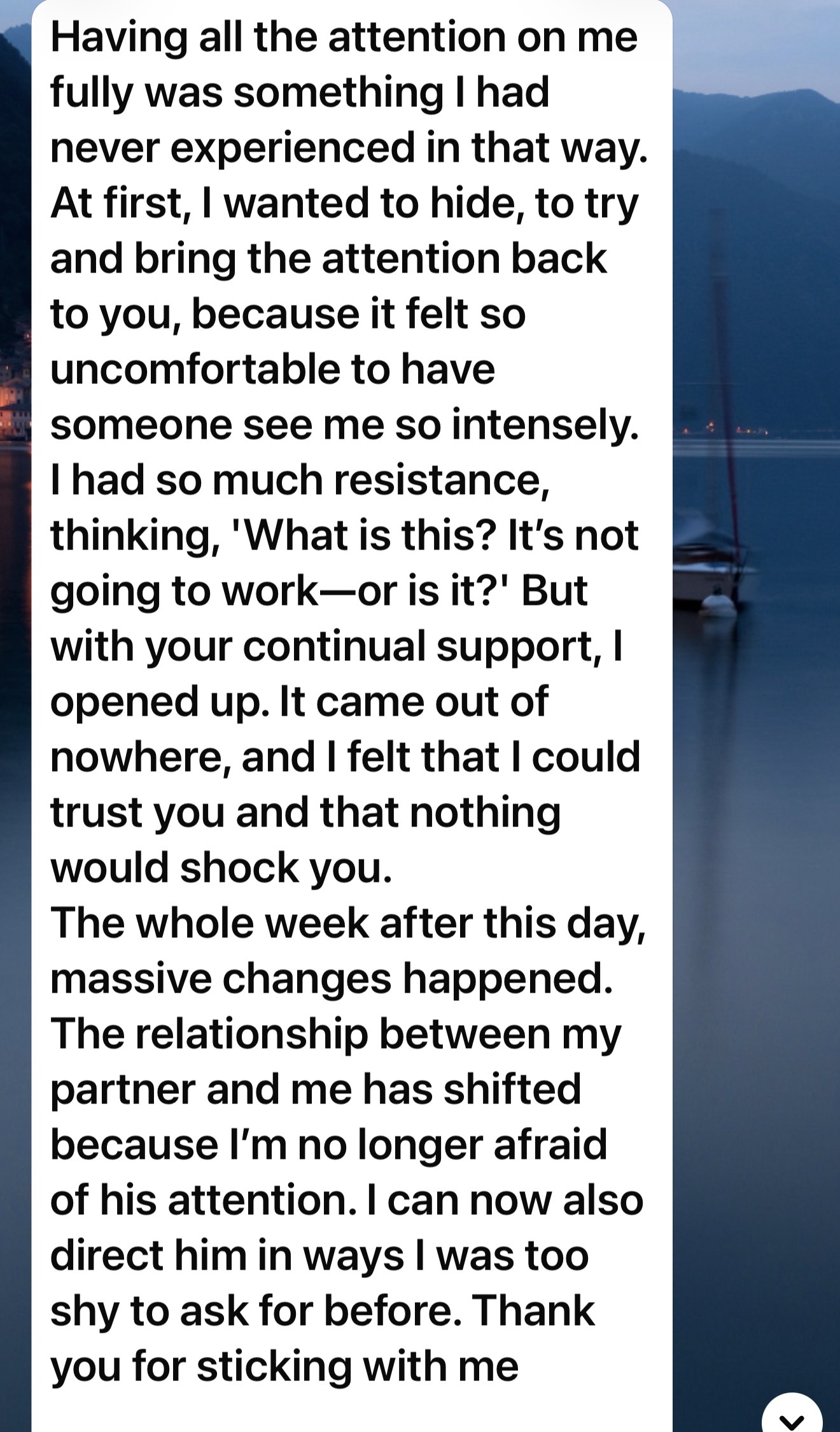 Client message about no longer being afraid of her partner's attention
