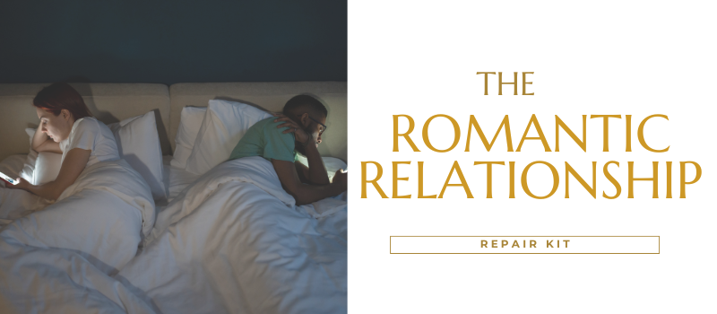 The Romantic Relationship Repair Kit