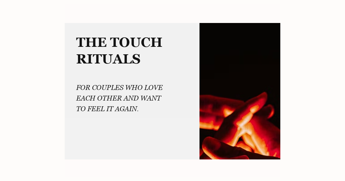 The Touch Rituals